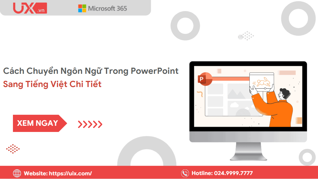 Làm sao để chuyển ngôn ngữ trong PowerPoint? 35 Cách chuyển tiếng Việt trong PowerPoint