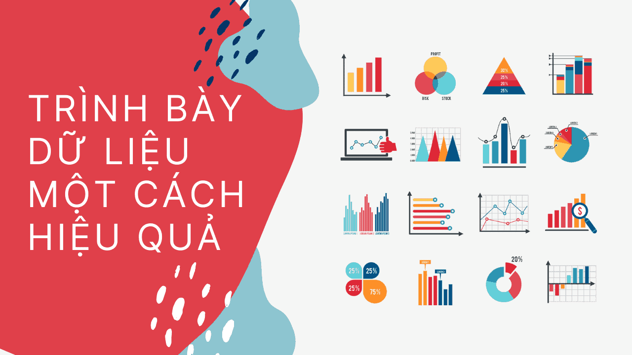 Trình bày dữ liệu một cách hiệu quả