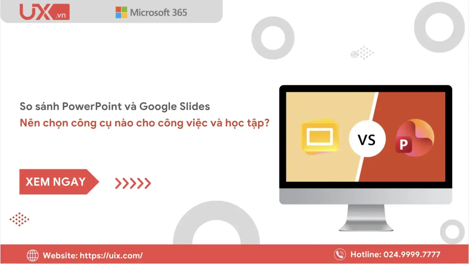 So sánh Powerpoint và Google Slides, đâu là công cụ phù hợp