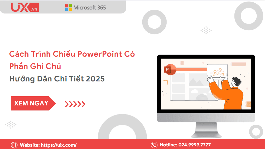 Cách Trình Chiếu PowerPoint Có Phần Ghi Chú - Hướng Dẫn Chi Tiết 2025 2 Cách trình chiếu PowerPoint có phần ghi chú