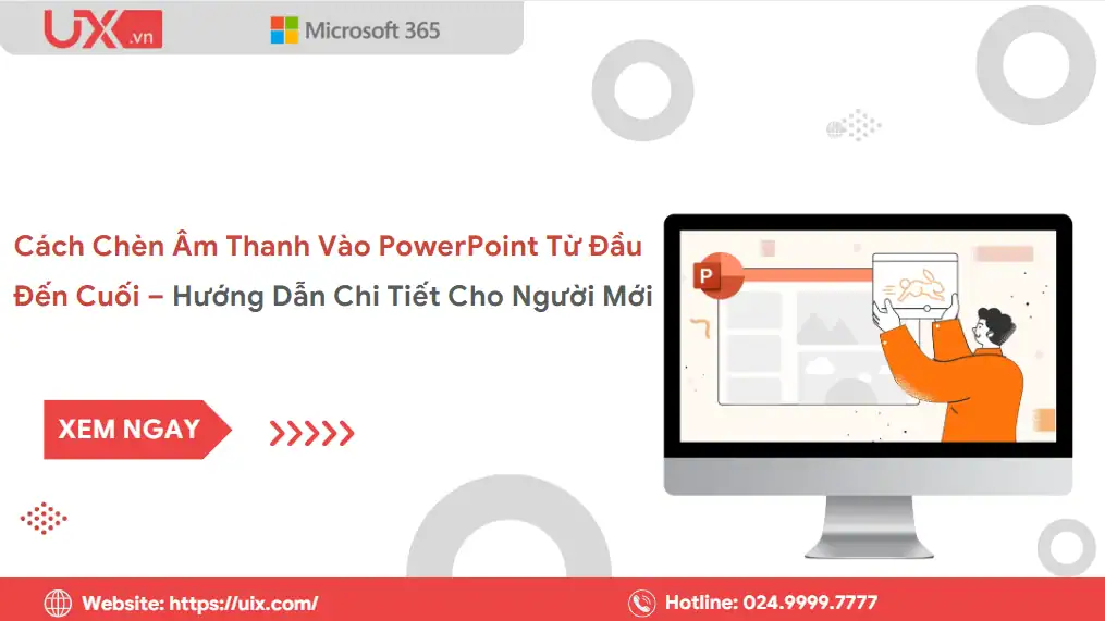 Cách chèn âm thanh vào Ppt từ đầu đến cuối