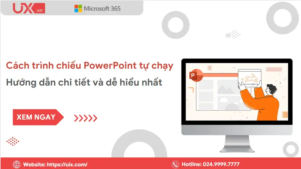 Cách trình chiếu PowerPoint tự chạy
