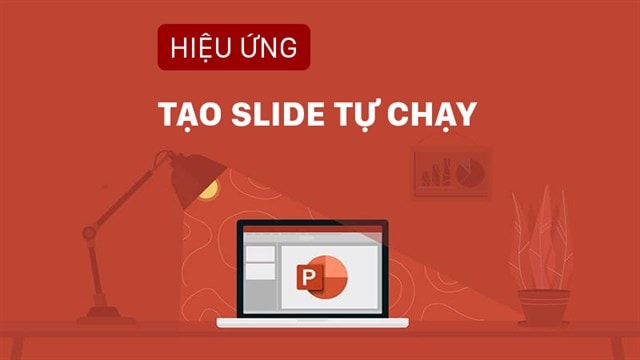 Hiệu ứng tạo Slide tự chạy