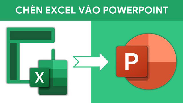 Khi nào nên dùng file Excel trong PowerPoint