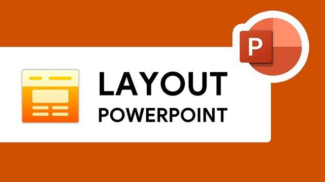 Layout trong PowerPoint