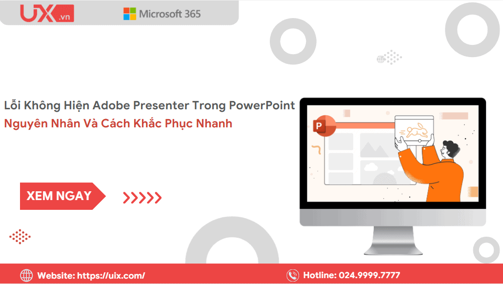 Lỗi không hiện Adobe Presenter trong PowerPoint: Nguyên nhân và cách khắc phục nhanh 106 Sửa lỗi không hiện Adobe Presenter trong PowerPoint