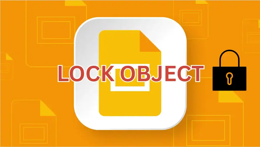 Khóa đối tượng trong Google Slides