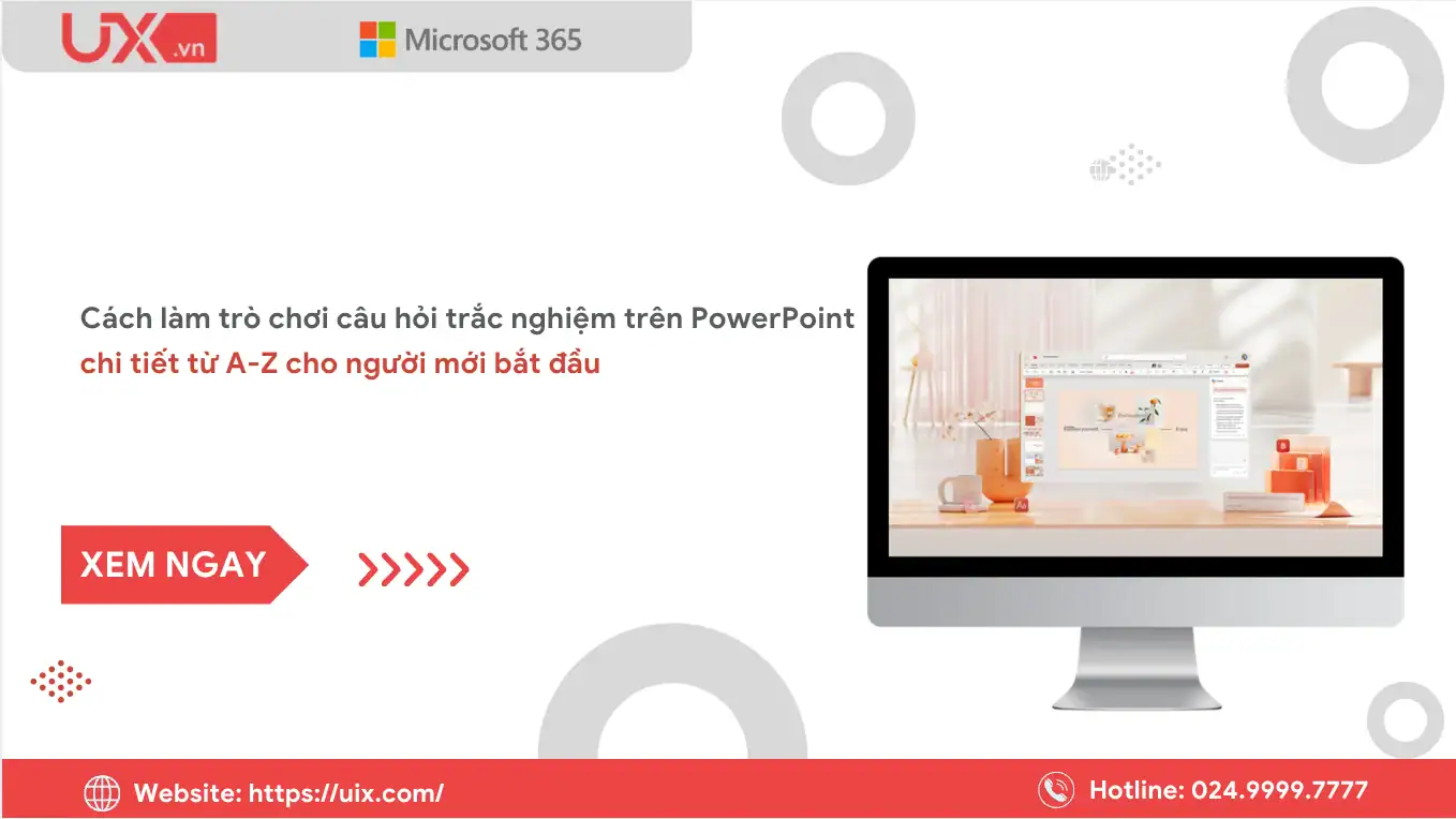 Cách làm trò chơi câu hỏi trắc nghiệm trên PowerPoint